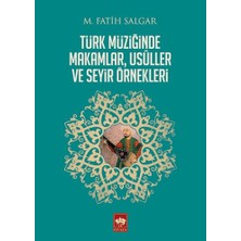 Türk Müziğinde Makamlar, Usuller ve Seyir Örnekleri