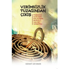 Verimsizlik Tuzağından Çıkış