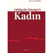 Cahiliyeden Islamiyete Kadın