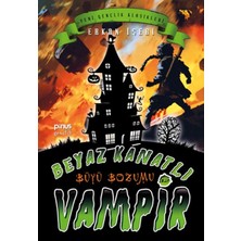 Beyaz Kanatlı Vampir 12 - Büyü Bozumu