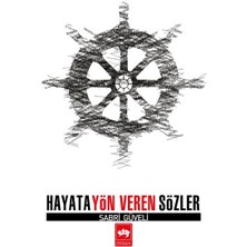Hayata Yön Veren Sözler