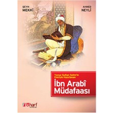 Yavuz Sultan Selim’in Emriyle Hazırlanan Ibn Arabi Müdafaası