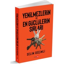 Yenilmezlerin ve En Güçlülerin Sırları