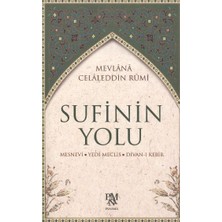 Sufinin Yolu  Mesnevi - Yedi Meclis - Divan-I Kebir