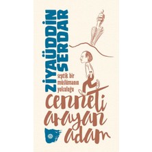 Cenneti Arayan Adam - Septik Bir Müslümanın Yolculuğu