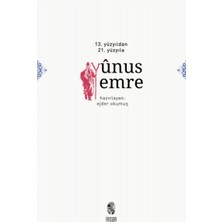 13. Yüzyıldan 21. Yüzyıla Yunus Emre