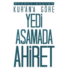 Kur'an'a Göre Yedi Aşamada Ahiret