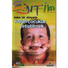 İrgit Store Kaba Bir Dünyada Saygılı  Çocuklar Yetiştirmek