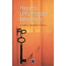 İrgit Store Hayatta Umulmayanı Beklemek