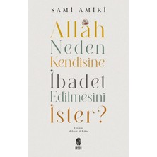 İrgit Store Allah Neden Kendisine Ibadet Edilmesini Ister?