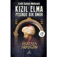 İrgit Store Kızıl Elma Peşinde Bir Ömür - Fatih Sultan Mehmed