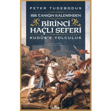 İrgit Store Birinci Haçlı Seferi - Bir Tanığın Kaleminden Kudüs’e Yolculuk