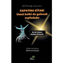 İrgit Store Bir Psikoloğun Gözünden Kapatma Kitabı - Umut Belki De Gelecek Sayfadadır