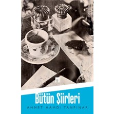 İrgit Store Ahmet Hamdi Tanpınar / Bütün Şiirleri