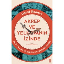 İrgit Store Akrep ve Yelkovanın Izinde & On Iki Saatin Hikâyesiyle Uygarlığın Tarihi