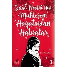 İrgit Store Said Nursi'nin Muhteşem Hayatından Hatıralar 1