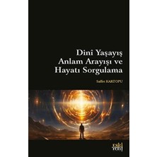 İrgit Store Dini Yaşayış Anlam Arayışı ve Hayatı Sorgulama