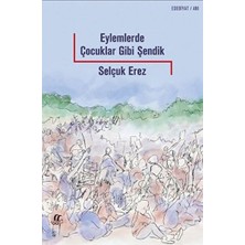 İrgit Store Eylemlerde Çocuklar Gibi Şendik