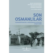 İrgit Store Son Osmanlılar Yunanistan’da Müslüman Azınlık (1940-1949)