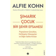 İrgit Store Şımarık Çocuk - Bir Şehir Efsanesi