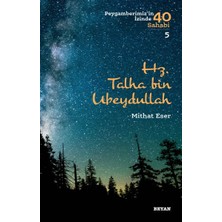 İrgit Store Hz. Talha Bin Ubeydullah - Peygamberimiz'in Izinde 40 Sahabi - 5