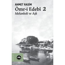 İrgit Store Ömr-I Edebî 2 Melankoli ve Aşk