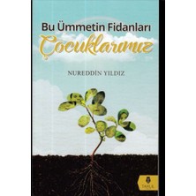 İrgit Store Bu Ümmetin Fidanları Çocuklarımız