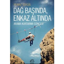 İrgit Store Dağ Başında Enkaz Altında  Arama Kurtarma Güncesi