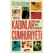 İrgit Store Kadınlar Cumhuriyeti Bilimin Öncü Kadınları