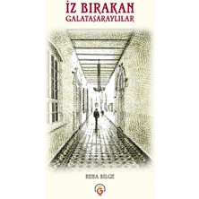 Erik Yayınları Iz Bırakan Galatasaraylılar