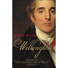 Yale University Press Wellington: Waterloo And The Fortunes Of Peace 1814-1852 Volume 2