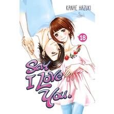 Kodansha Comics Say I Love You. 18