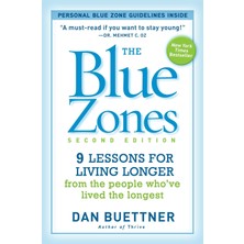 National Geographic Society The Blue Zones: 9 Lessons For Living Longer From The People Who've Lived The Longest