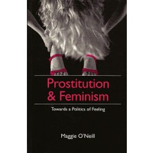 Polity Press Prostitution And Feminism: Living Dangerously In A Post- Honor World
