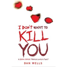 Headline Book Publishing I Don't Want To Kill You