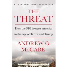 St. Martin The Threat: How The Fbı Protects America In The Age Of Terror And Trump