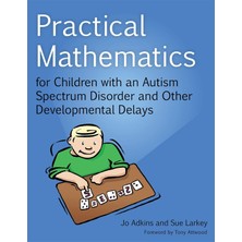 Jessica Kingsley Publishers Practical Mathematics For Children With An Autism Spectrum Disorder And Other Developmental Delays