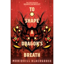 Del Rey To Shape A Dragon's Breath: The First Book Of Nampeshiweisit: 1