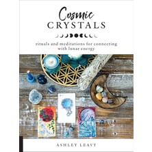 Fair Winds Press Cosmic Crystals: Rituals And Meditations For Connecting With Lunar Energy