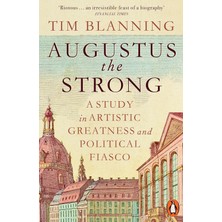 Penguin Group Augustus The Strong: A Study In Artistic Greatness And Political Fiasco