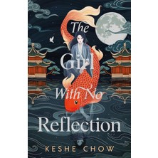 Hodderscape The Girl With No Reflection: The Highly Anticipated Dark And Romantic Fantasy Debut