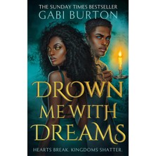 Hodderscape Drown Me With Dreams: The Darkly Enchanting Young Adult Fantasy