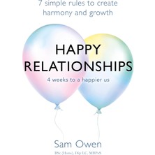Spring Happy Relationships: 7 Simple Rules To Create Harmony And Growth