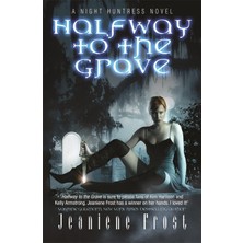 Gollancz Halfway To The Grave: The Sexiest And Most Badass Paranormal Romance Series You’ll Ever Read