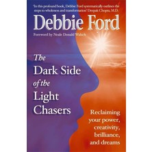 Hodder Paperbacks Dark Side Of The Light Chasers: Reclaiming Your Power, Creativity, Brilliance, And Dreams