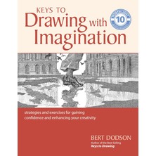 North Light Books Keys To Drawing With Imagination: Strategies And Exercises For Gaining Confidence And Enhancing Your