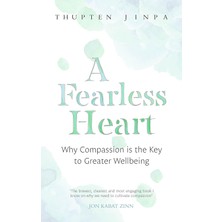 Piatkus A Fearless Heart: Why Compassion Is The Key To Greater Wellbeing