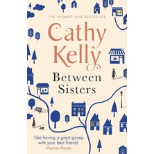 Between Sisters: A Warm, Wise Story About Family And Friendship From The #1 Sunday Times Bestseller