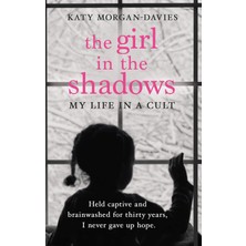 Corgi Books The Girl In The Shadows: My Life In A Cult