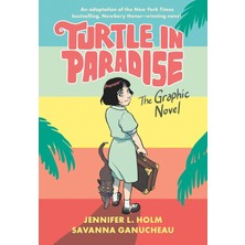 Turtle In Paradise: The Graphic Novel